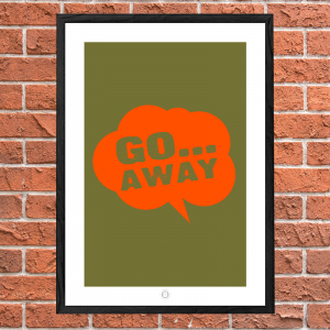 say go away by artswerve